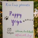 Rice Lane presents Puppy Yoga sign